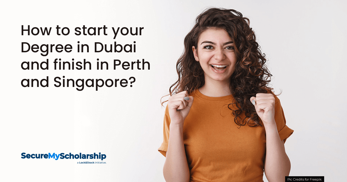 how to start your degree in dubai and finish in perth or singapore