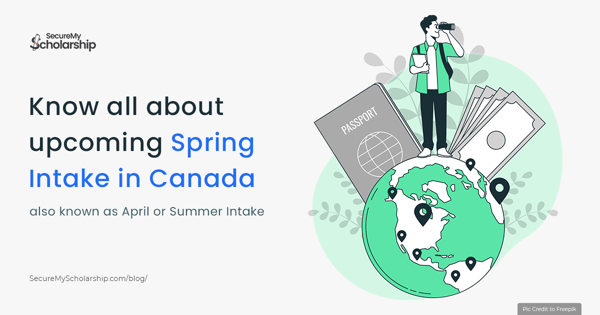 Spring April Summer Intake in Canada - Know All About Deadlines, Admission, Last Date